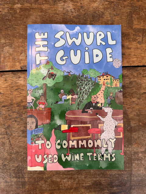 The Swurl Guide to Commonly Used Wine Terms